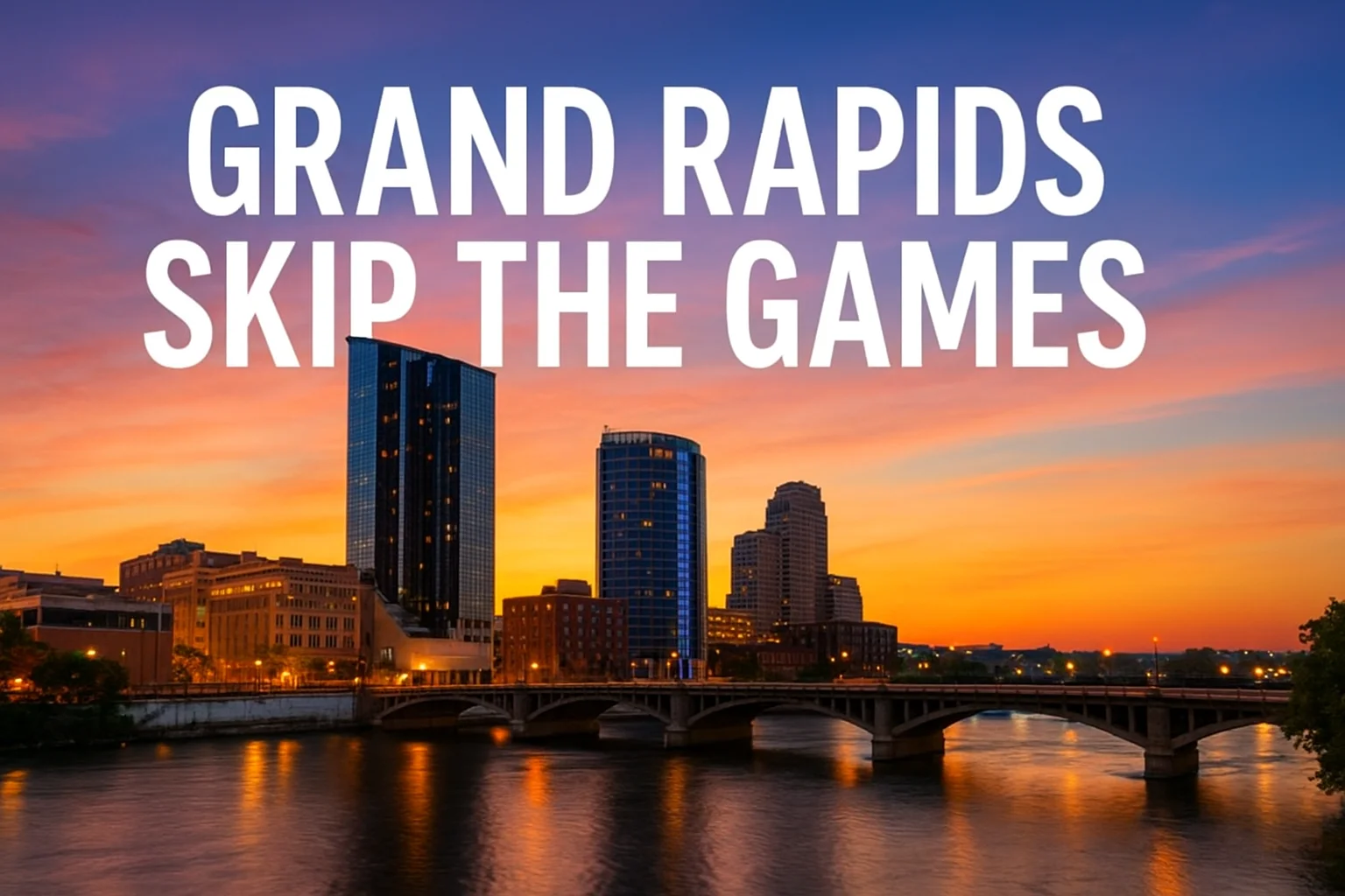 grand rapids skip the games